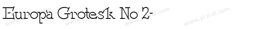 Europa Grotesk No 2字体转换
